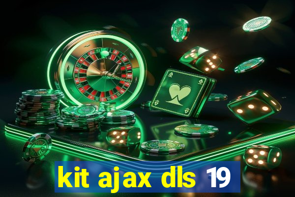 kit ajax dls 19